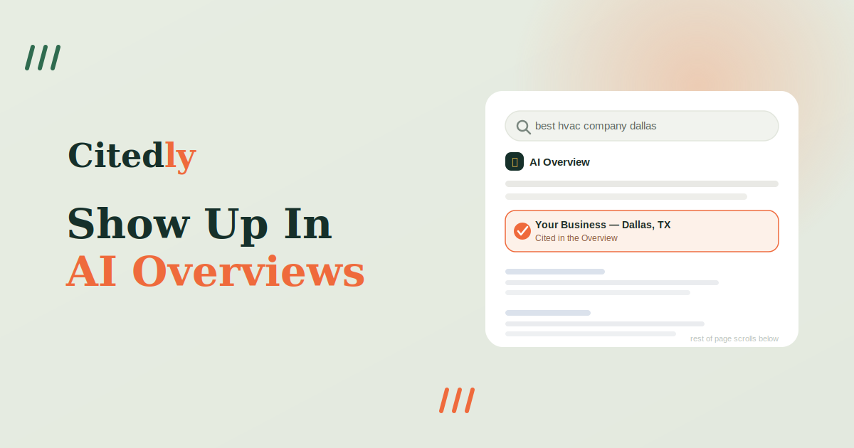How to show up in Google AI Overviews Citedly graphic titled Show Up In AI Overviews showing a Google AI Overview citing a Dallas business